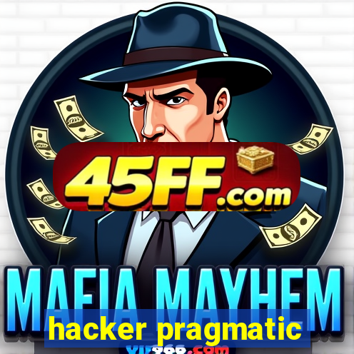 hacker pragmatic